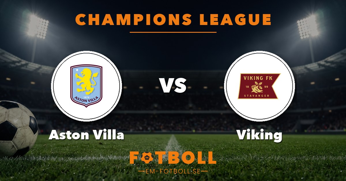 Champions League: Aston Villa – Viking. Grafik: EM-fotboll.se