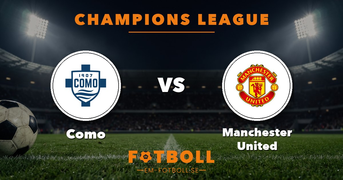 Champions League: Como – Manchester United. Grafik: EM-fotboll.se
