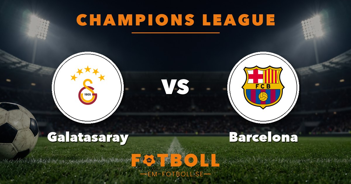 Champions League: Galatasaray – Barcelona. Grafik: EM-fotboll.se