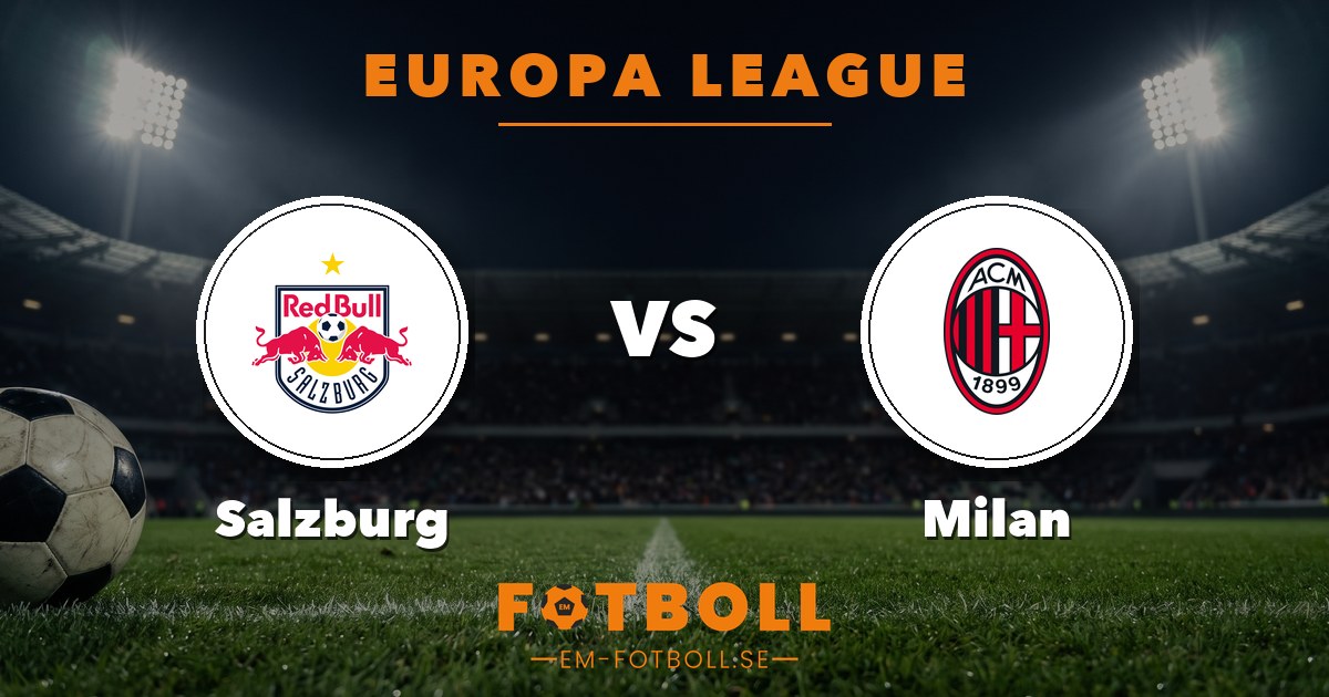 Europa League: Salzburg – Milan. Grafik: EM-fotboll.se